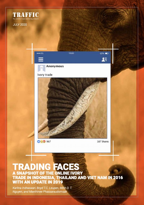 TRADING FACES:a snapshot of the online ivory trade in indonesia, thailand and viet nam in 2016 with an update in 2019